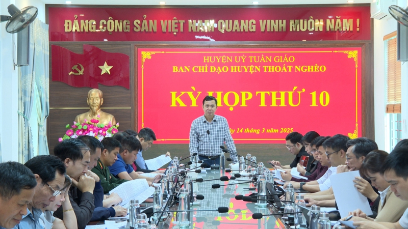 Kỳ họp thứ 10 Ban chỉ đạo thoát nghèo huyện Tuần Giáo